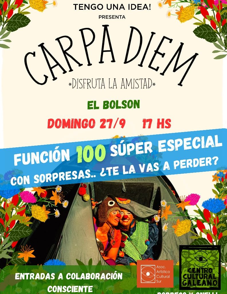 Carpa Diem – Función 100 Súper Especial
